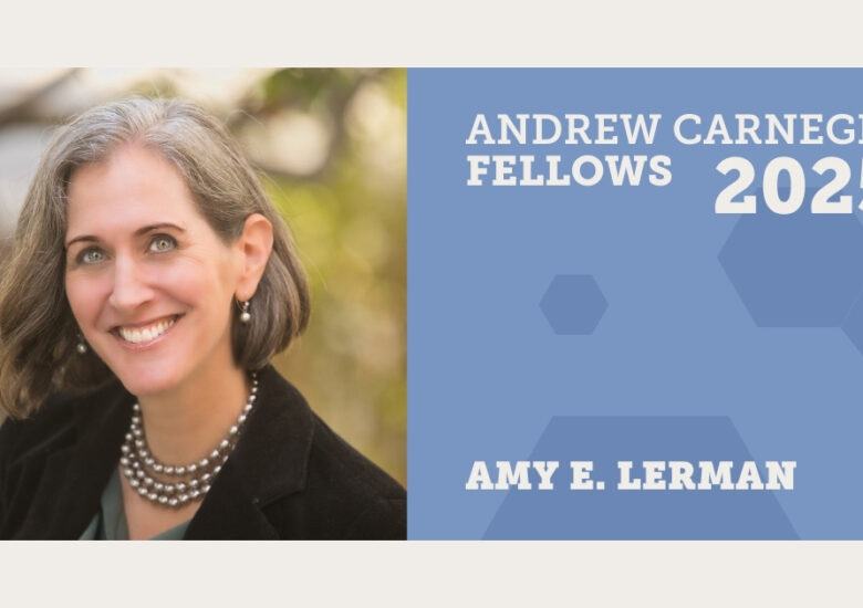 Possibility Lab’s Amy E. Lerman Named 2025 Carnegie Fellow to Advance Research on Deliberative Democracy and Polarization
